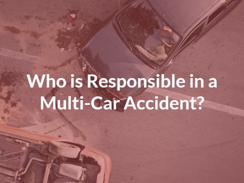 Who is responsible in a multi-car accident