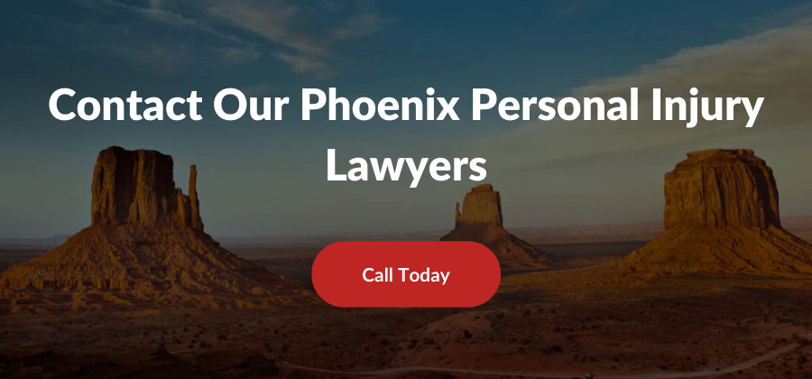Contact Our Phoenix Personal Injury Lawyers