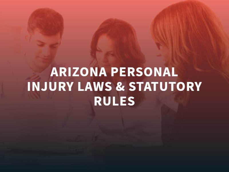 Leyes y Reglas Estatutarias de Lesiones Personales de Arizona 