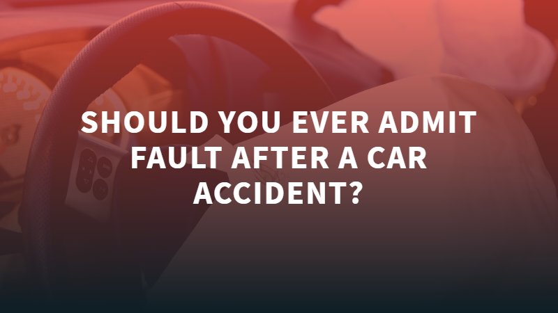 Should You Ever Admit Fault After a Car Accident?
