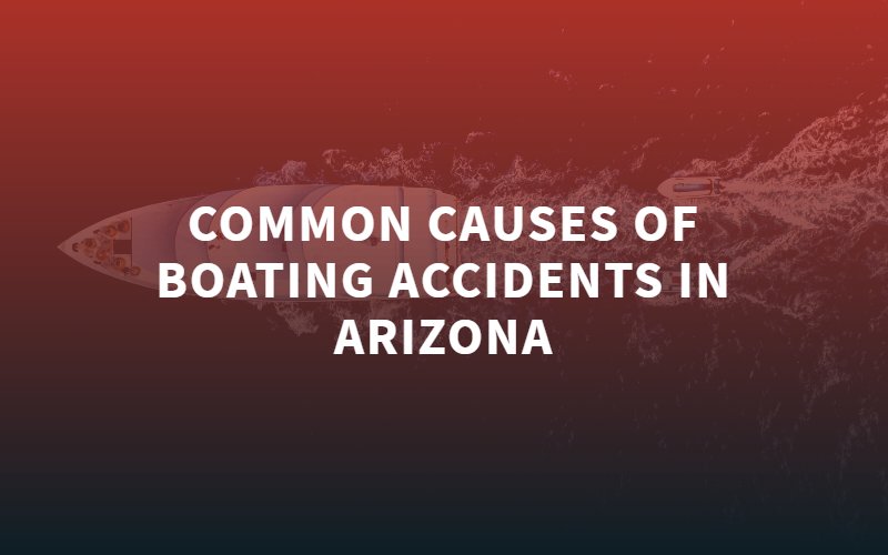 Causas comunes de accidentes de navegación en Arizona