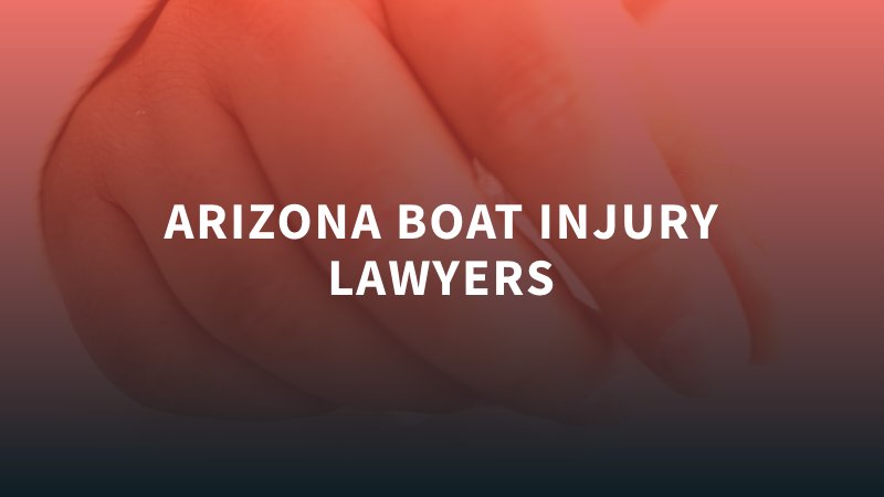 Arizona Boat Injury Lawyers