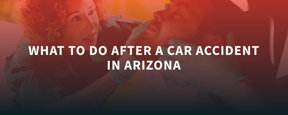 Qué hacer después de un accidente automovilístico en Arizona