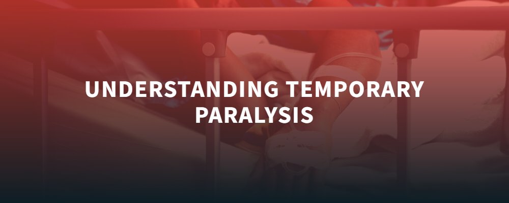 Understanding Temporary Paralysis