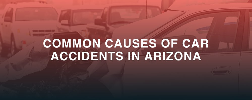 Causas comunes de accidentes automovilísticos en Arizona