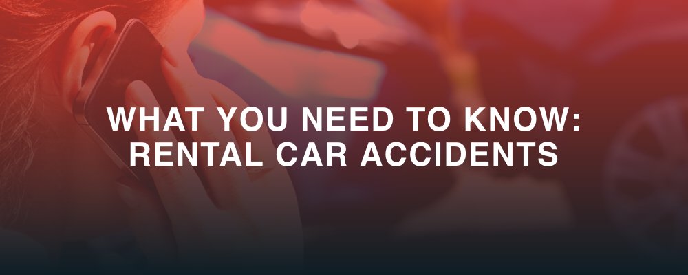 Rental Car Accidents