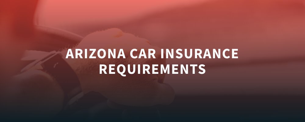 Arizona Car Insurance Requirements