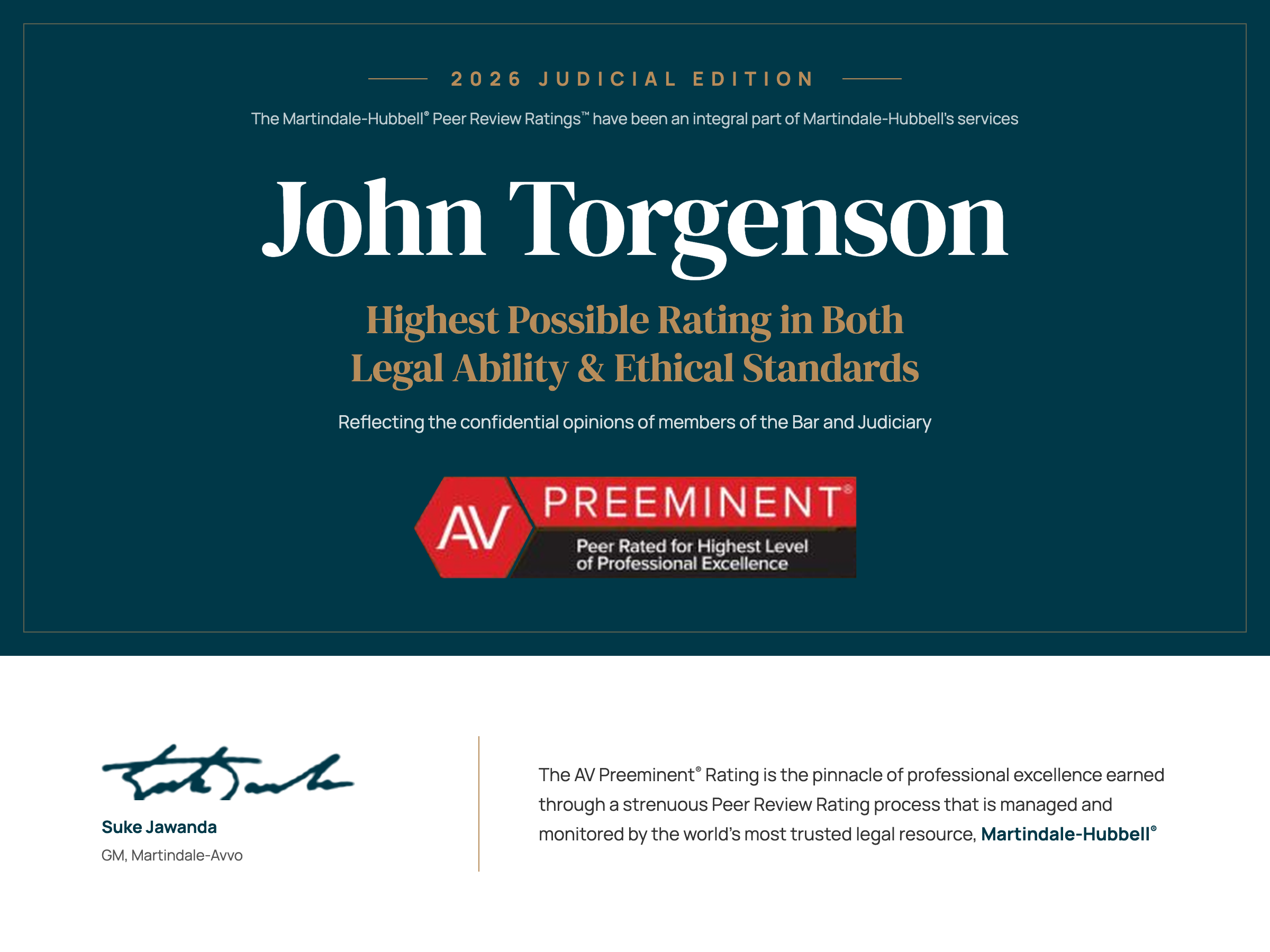 Announcement for John Torgensons 2026 AV Preeminent Peer Review Rating for legal ability and ethical standards, featuring a digital signature from Suke Jawanda of Martindale-Avvo.