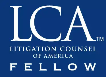 Logo for the Litigation Counsel of America featuring the text LCA, Litigation Counsel of America, and Fellow in white lettering on a blue background.